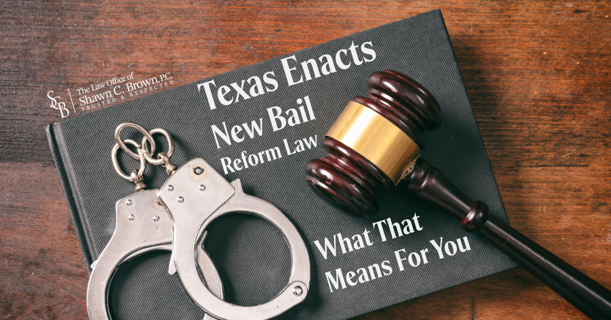 Texas Enacts New Bail Reform Law: What It Means for Defendants and How ...